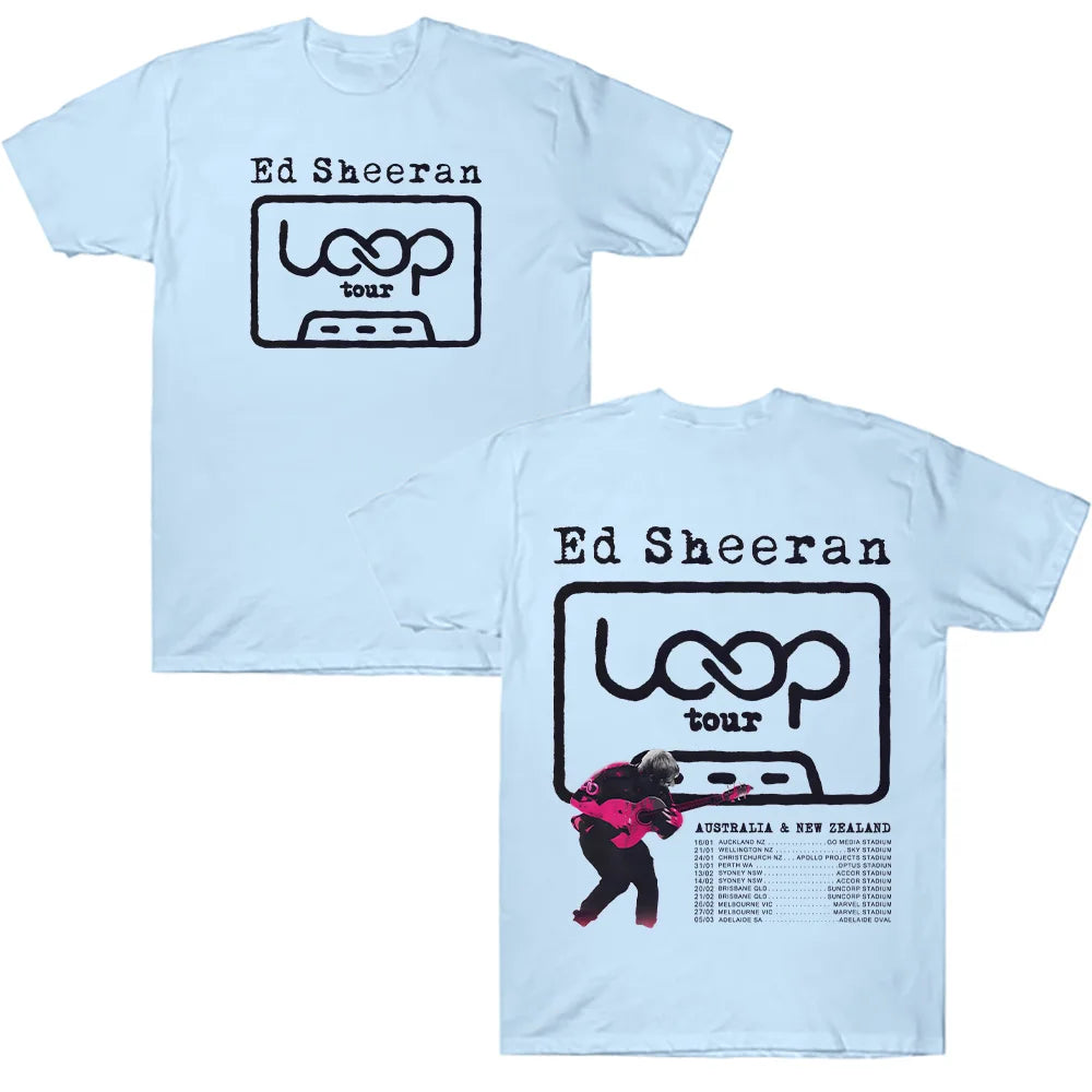 تي شيرتات 2026 New Ed Sheeran LOOP Australian Tour - أزياء صيفية نسائية ورجالية، ملابس الشارع، تي شيرتات مغني الهيب هوب لهدايا المعجبين